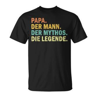 ‘Papa Der Mann Der Mythos Die Legende’ T-Shirt - Seseable De