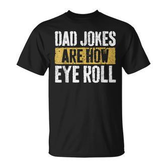 Papa Witze Are How Eye Roll Lustig Alles Gute Zumatertag T-Shirt - Seseable De