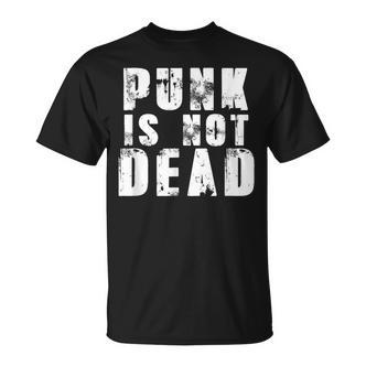Punk Is Not Dead Punkrock Rock Rocker  T-Shirt - Seseable De