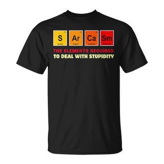 Sarkasmus Elements Dummheit Lustiger Chemie Wissenschaft Lehrer T-Shirt - Seseable De