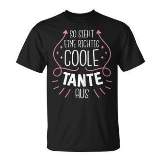 So Sieht Eine Richtig Coole Tante Aus  T-Shirt - Seseable De