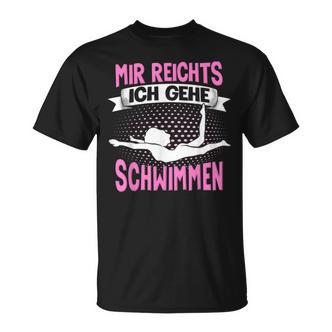 Swimmer Water Sport Mir Reichts Ich Geh Swimming T-Shirt - Seseable De