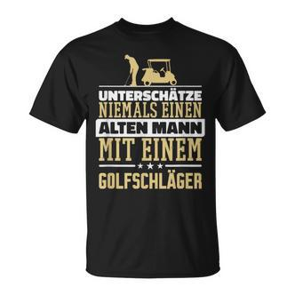 Underschatz Nie Einen Alten Mann Golf Club T-Shirt - Seseable De