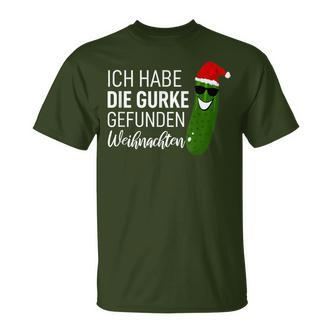 Christmas Cucumber Ich Habe Die Gurke Gefen Ich Habe Die Guarke Find T-Shirt - Seseable De