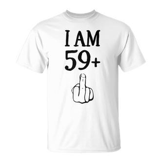 I Am 59 Plus 1 Lustiger 60 Geburtstag 1960 1961 T-Shirt - Seseable De