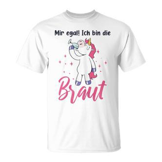 Bachelorette Bridesmaid Jga Polterabend Mir Egal Braut T-Shirt - Seseable De