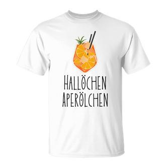Hallöchen Aperölchen Holy Aperollin Spritz Aperoly Aperoli T-Shirt - Seseable De