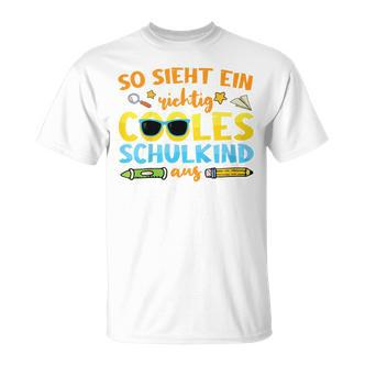 So Sieht Ein Richtig Cooles Schulkind T-Shirt, Spaßiges Design - Seseable De