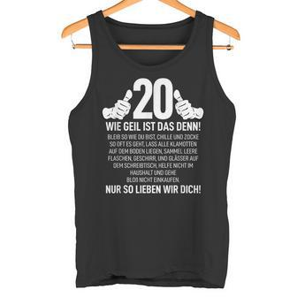 20Th Birthday Nager 20 Years Wie Geil Ist Das Denn Tank Top - Seseable
