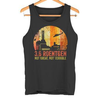 36 Roentgen Not Great Not Terrible Tank Top - Seseable