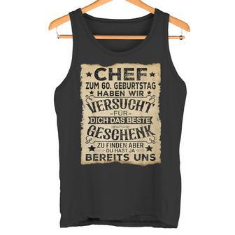 60 Birthday Chef Für Dich Das Beste Mann 60Ster Tank Top - Geschenkecke