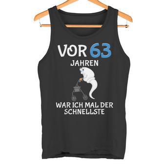 63 Jahreor 63 Jahren Der Fastelste Mann 63Th Birthday S Tank Top - Geschenkecke