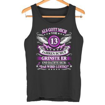 Als Gott Michor 13 Jahren Schuf Grinste Er 13Th Birthday Tank Top - Geschenkecke