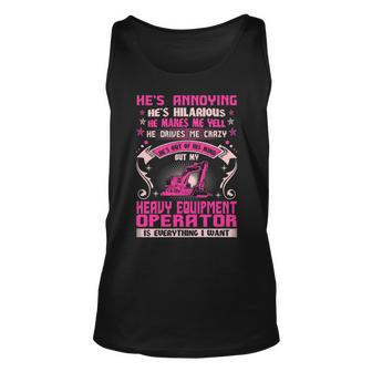 Annoying Hilarious My Heavy Equipment Operator T Tank Top | Mazezy