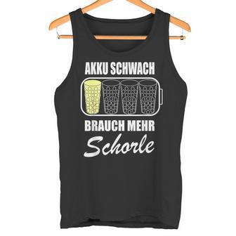 Battery Weak Brauch Mehr Schorle Dubbeglas Pfalz Weinfest Tank Top - Geschenkecke