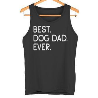 Best Dog Dad Ever Dog Owners Tank Top - Seseable