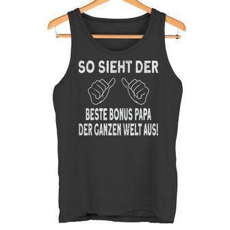 Bester Bonus Papa Der Welt Bonuspapa S Tank Top - Geschenkecke