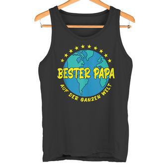 Bester Papa Auf Der Ganzen Welt I Papaatertag Tank Top - Geschenkecke