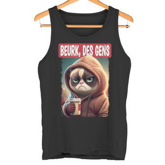 Beurk Des Gens Amusant Chat Café Sarcastique Ironic Grognon Débardeur e - Cadeauxyz