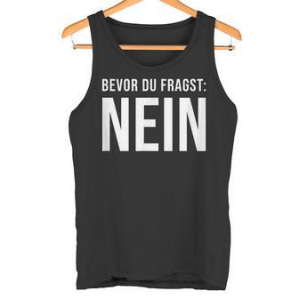 Bevor Du Frag No Tank Top - Geschenkecke