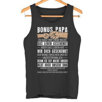 With Bonus Papa Du Hast Mir Zwar Nicht Das Leben Geschenkt Uns Tank Top - Geschenkecke