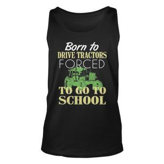 Born To Drive Tractors Forced To Go To School Tank Top | Mazezy