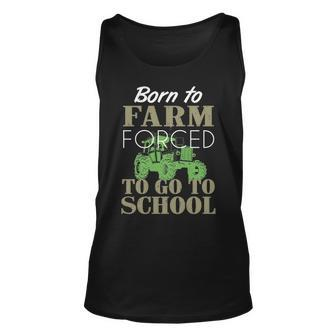 Born To Farm Forced To Go To School S Tank Top | Mazezy