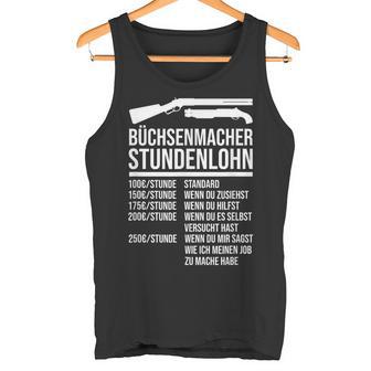 Büchsenmacher Stundenlohn Saying S Tank Top - Geschenkecke