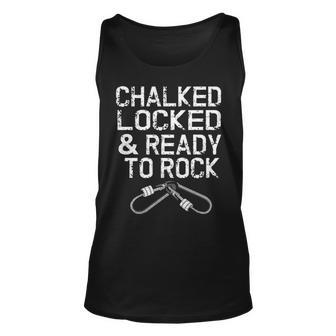 Chalked Locked And Ready To Rock Mountain Climber Climbing Tank Top | Mazezy