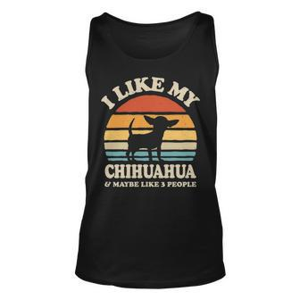 I Like My Chihuahua And Maybe Like 3 People Dog Lover Tank Top | Mazezy