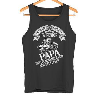 Chopper Motocross Ich Bin Ein Motorrad Fahrender Papa Tank Top - Geschenkecke