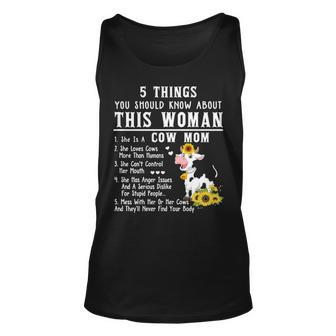 Cow 5 Things You Should Know About This Woman She Is A Cow Mom Tank Top | Mazezy