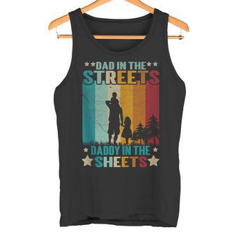 Dad In The Streets Daddy In The Sheets – Geschenke Für Papa Tank Top - Geschenkecke