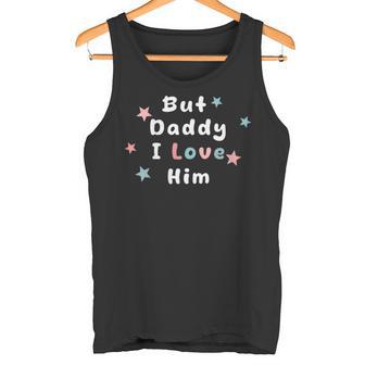 Damen Aber Papa Ich Liebe Ihn Lustige Popkultur Mit-Ausschnitt Tank Top - Geschenkecke