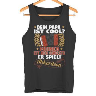 Damen Dein Papa Ist Cool Meiner Spielt Akkordeon Akkordeonspieler Mit-Ausschnitt Tank Top - Geschenkecke