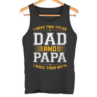 Damen Ich Habe Zwei Titel Papa Und Papa Lustigeratertag Papa Mit-Ausschnitt Tank Top - Geschenkecke