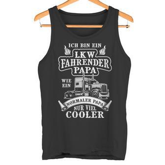 Damen Lkw Fahrender Papa Wie Ein Normaler Papa Nuriel Cooler Mit-Ausschnitt Tank Top - Geschenkecke