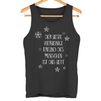 Der Besteierlegige Freund Das Bett Slogan Schlafig Tank Top - Geschenkecke