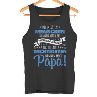 Die Most People Name Me By My Name Tank Top - Geschenkecke