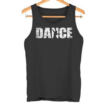 Distressed Look Dance For Dancer Tank Top - Seseable