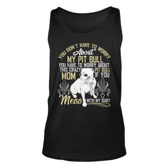 Don't Mess With My Pitbull Baby Pitbull Mom Tank Top | Mazezy