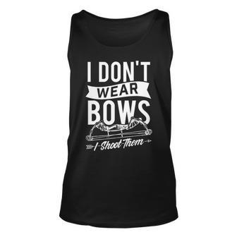 I Don't Wear Bows I Shoot Them Archery Bowhunting Tank Top | Mazezy