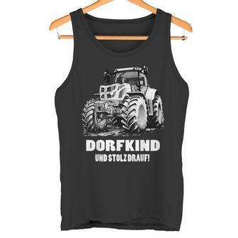 Dorfkind Traktor Landwirt & Bauern Trecker Geschenk Tank Top - Seseable