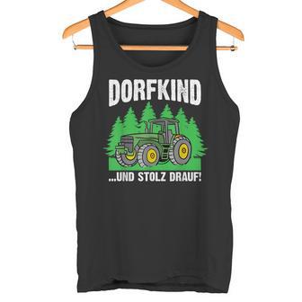 Dorfkind Und Stolz Drauf Farmer Farmer Tank Top - Seseable