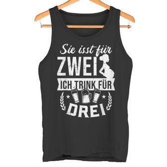 Du Isst Für Zwei Ich Trink Für Drei Werdender Papa Tank Top - Geschenkecke