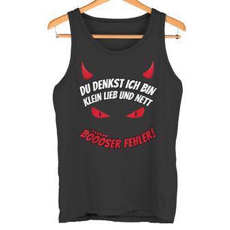 Du Tenkst Ich Bin Klein Lieb & Nett Evil Fehler Devil Horns Tank Top - Geschenkecke