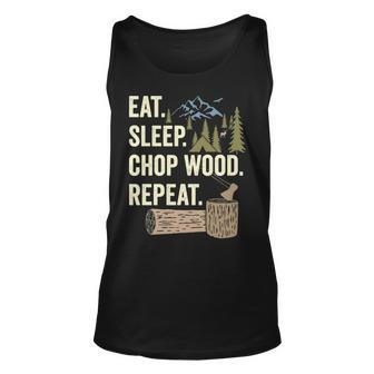 Eat Sleep Chop Wood Repeat For Logging Tank Top | Mazezy