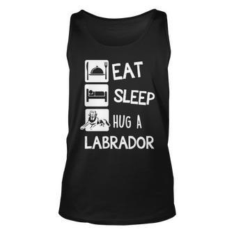 Eat Sleep Hug A Labrador Dog Lover Tank Top | Mazezy