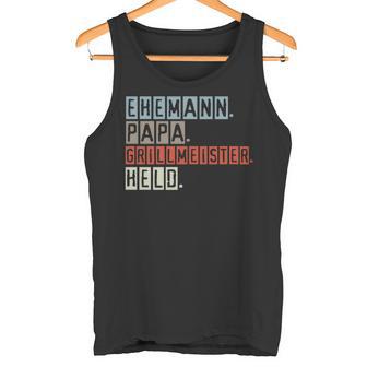 Ehemann Papa Grillmeister Held Grillen Geschenkatertag Tank Top - Geschenkecke