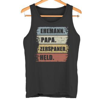 Ehemann Papa Zerspaner Held Zerspanungsmechanikeratertag Tank Top - Geschenkecke